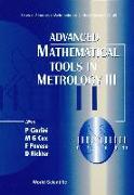 Advanced Mathematical Tools In Metrology Iii