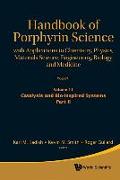 Handbook of Porphyrin Science: With Applications to Chemistry, Physics, Materials Science, Engineering, Biology and Medicine - Volume 11: Catalysis and Bio-Inspired Systems, Part II