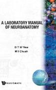 A Laboratory Manual of Neuroanatomy