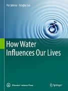 How Water Influences Our Lives