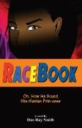 Racebook: Or, How He Found His Nubian Prin-cess