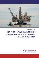 ISO 9001 Certified QMS in the Subea Sector of the Oil & Gas Industries