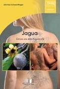 Jagua - Tattoos aus dem Regenwald