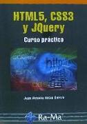 HTML5, CSS3 y jQuery : curso práctico