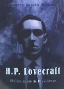 HP Lovecraft el caminante de Providence