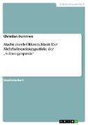 Macht durch Öffentlichkeit: Der Mehrheitsmeinungseffekt der ¿Schweigespirale¿