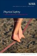 Physical Safety: A Matter of Balancing Responsibilities