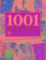 1001 Great Ways to Get Better