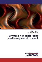 Polymeric nanoadsorbent and heavy metal removal