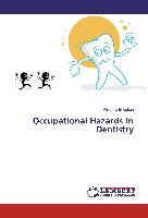 Occupational Hazards In Dentistry