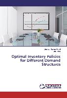 Optimal Inventory Policies for Different Demand Structures