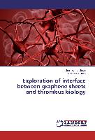 Exploration of interface between graphene sheets and thrombus biology