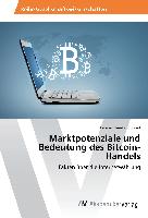 Marktpotenziale und Bedeutung des Bitcoin-Handels