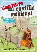 ¡Construye! Un castillo medieval : juegos de arqueología con papel
