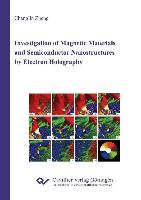 Investigation of Magnetic Materials and Semiconductor Nanostructures by Electron Holography