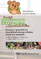 ¿Vernetzte Gesundheitserziehung im Grundschulalter"