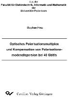 Optisches Polarisationsmultiplex und Kompensation von Polarisationsmodendispersion bei 40 Gbit/s