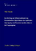 Ein Beitrag zur Effizienzsteigerung Evolutionärer Algorithmen zur optimalen Auslegung von Faserverbundstrukturen im Flugzeugbau