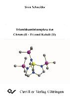 Triamidoaminkomplexe des Chrom (II - IV) und Kobalt (II)