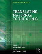 Translating Micrornas to the Clinic