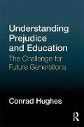 Understanding Prejudice and Education