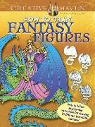 Creative Haven How to Draw Fantasy Figures