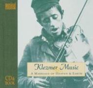 Klezmer Music-A Marriage Of Heaven & Earth