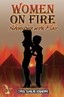 Women on Fire Adventure with Flair