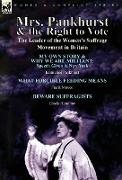 Mrs. Pankhurst & the Right to Vote