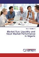 Market Size, Liquidity and Stock Market Performance in Nigeria