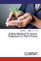 A New Method To Assess Potassium In Plant Tissue