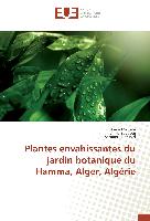 Plantes envahissantes du jardin botanique du Hamma, Alger, Algérie