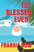 The Blessed Event