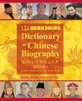Berkshire Dictionary of Chinese Biography Volume 3 (Color PB)