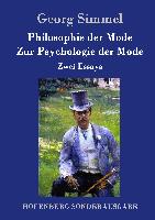 Philosophie der Mode / Zur Psychologie der Mode