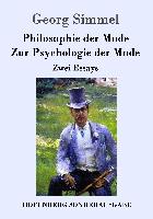 Philosophie der Mode / Zur Psychologie der Mode