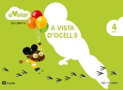 A volar! Descoberta, a vista d'ocell, Educació Infantil, 4 anys. Quadern 5