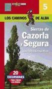 Sierras de cazorla y segura (los caminos de alba)