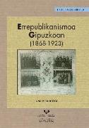 Errepublikanismoa Gipuzkoan, 1868-1923