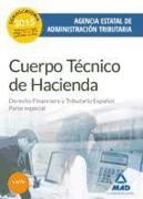 Cuerpo Técnico de Hacienda, Agencia Estatal de Administración Tributaria. Derecho financiero y tributario español, parte especial