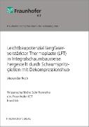 Leichtbaupotenzial langfaserverstärkter Thermoplaste (LFT) in Integralschaumbauweise hergestellt durch Schaumspritzgießen mit Dekompressionshub