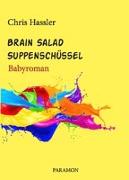 Brain Salad Suppenschüssel