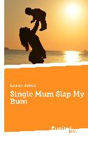 Single Mum Slap My Bum