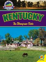 Kentucky: The Bluegrass State