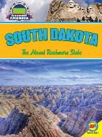 South Dakota: The Mount Rushmore State