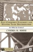 Post-Communist Economies and Western Trade Discrimination