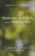 Wisdom, Science, and the Scriptures