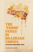The ¿Femme¿ Fatale in Brazilian Cinema