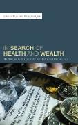 In Search of Health and Wealth