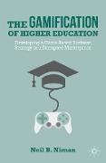 The Gamification of Higher Education